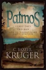 C Baxter Kruger Patmos (Paperback)