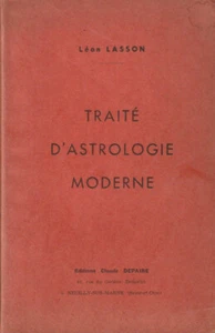 TRAITE D'ASTROLOGIE MODERNE. LEON LASSON.  1954 - Picture 1 of 3