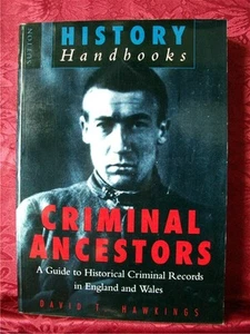 CRIMINAL ANCESTORS [England and Wales]; David Hawkings; Soft-cover; VG - Bild 1 von 3