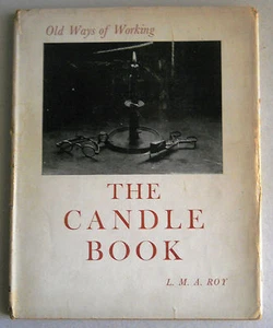 The Candle Book: Text and Photographs by L.M.A. Roy. Brattleboro, VT, 1938. - Picture 1 of 8