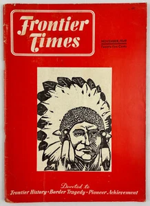 Frontier Times Magazine, November 1949, Vol 27 No 2, Vintage Western History - Picture 1 of 4