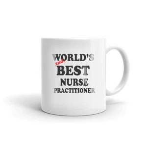 World's 2nd Best Nurse Practitioner Coffee Tea Mug Gift for Registered Nurse - Picture 1 of 4