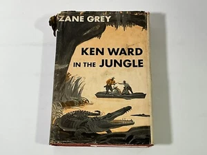 Zane Grey Ken Ward in The Jungle HC 1940 Young Adult - Picture 1 of 4