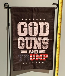 Donald Trump Garden Flag FREE SHIP USA SELLER God Guns Trump B USA Sign 12x18" - Picture 1 of 1
