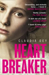 Claudia Dey - Heart Breaker *NEW* + FREE P&P - Picture 1 of 1