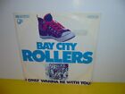 SINGLE 7" - BAY CITY ROLLERS - I ONLY WANNA BE WITH YOU - ROCK'N ROLLER
