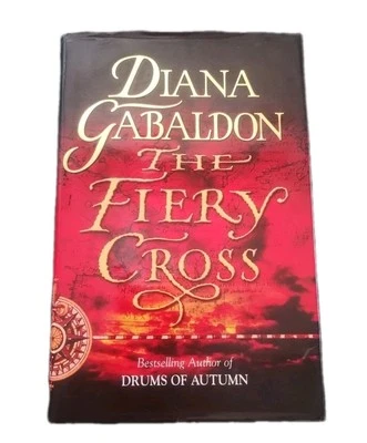 1st UK Ed The Fiery Cross (The Fraser Saga) By Diana Gabaldon Hardcover Book - image 1 of 4