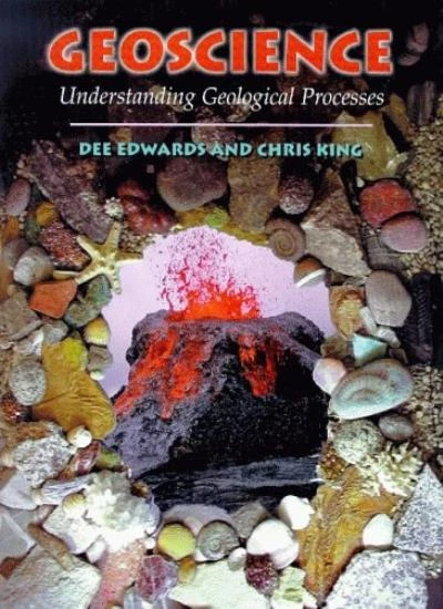 Geoscience: Understanding Geological Processes By Dee Edwards, Colin Dickinson, - Image 1 of 1