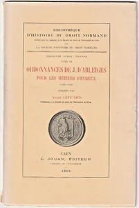 BIBLIOTHEQUE HISTOIRE DROIT NORMAND ORDONNANCES d'ABLEIGES METIERS EVREUX - Foto 1 di 1