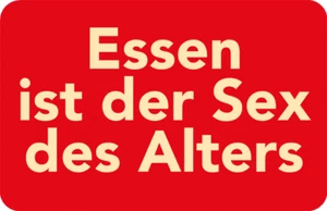 Kühlschrankmagnet "Essen ist der Sex des Alters" von inkognito - viele Motive! - Bild 1 von 12