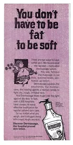 Pubblicità Stampa Dermassage Skin Lotion 1966 - Non devi essere grasso per essere morbido - Foto 1 di 1