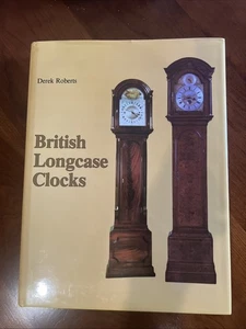 British Longcase Clocks - 9780887402302, hardcover, Derek Roberts - Picture 1 of 5