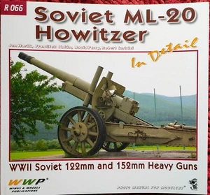 WWP Soviet ML-20 Holitzer in Detail WWII Soviet 122mm & 152mm Guns Photo manual - Picture 1 of 2