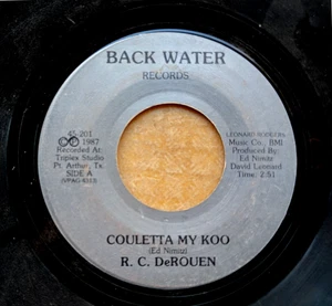 CAJUN 45: R.C. DeROUEN Couletta My Koo/Couletta My Koo (Instrumental) BACK WATER - Picture 1 of 2