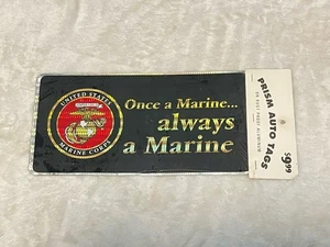 Once A Marine Always A Marine premium license plate Aluminum 6"x12" NEW - Picture 1 of 4