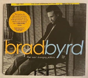 Brad Byrd – The Never Changing Picture CD 2005 NEW/SEALED Digipak - Picture 1 of 3