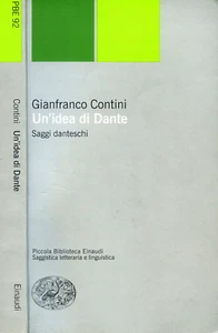 Un'idea di Dante - Gianfranco Contini - Saggi danteschi Biblioteca Einaudi 2001 - Picture 1 of 9