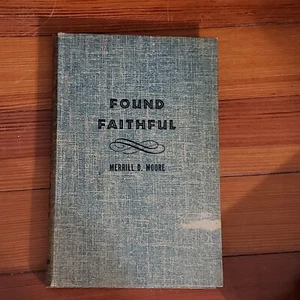 Trouvé fidèle : intendance chrétienne par Merrill D. Moore - Photo 1/1
