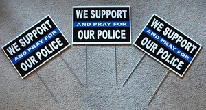 (3) WIR UNTERSTÜTZEN UND BETEN FÜR UNSERE POLIZEI 8""x12"" Kunststoff Coroplast Schilder mit Pfählen - Bild 1 von 1