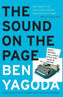 Ben Yagoda The Sound on the Page (Paperback)