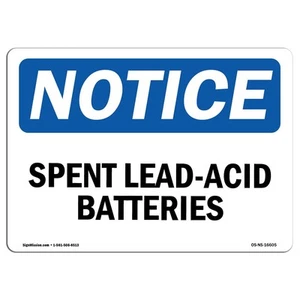 OSHA Notice Signs - Notice Spent Lead-Acid Batteries | Vinyl Label Decal | Pr... - Picture 1 of 5