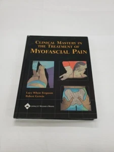 Clinical Mastery in the Treatment of Myofascial Pain by Robert Gerwin  - Picture 1 of 1