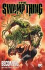 Swamp Thing Volume 1 Becoming By V Ram 9781779512765  Brand New