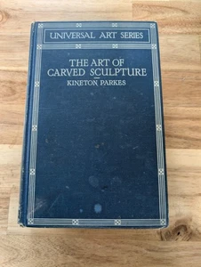 Vintage 1931 Hardcover The Art of Carved Sculpture by Kineton Parkes Volume 1 - Foto 1 di 11
