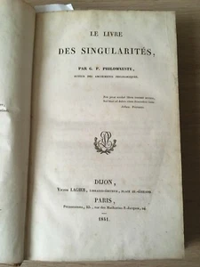 Le Livre des Singularités Philomneste G. P. [Peignot G.] 1841 - Foto 1 di 23
