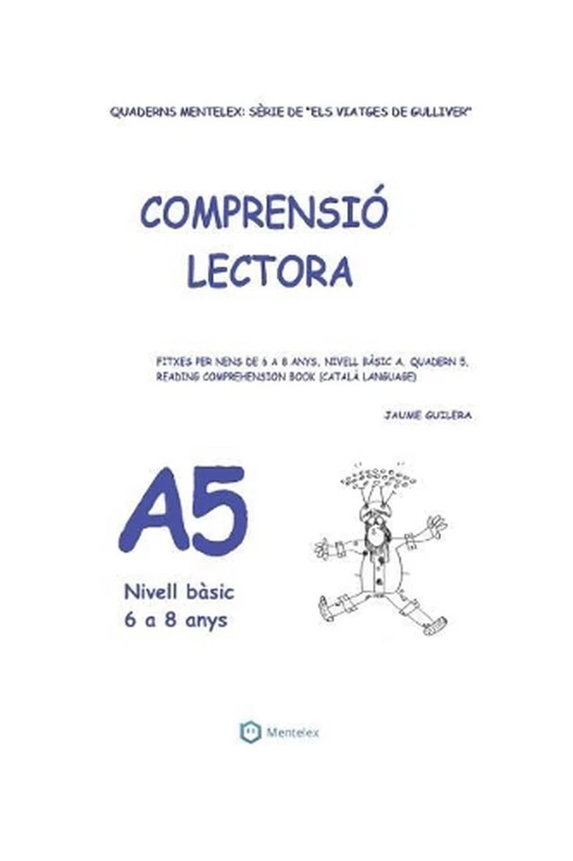 Quaderns de comprensi lectora per a nens de 6 a 8 anys.: Nivell B?sic A-5. Els v - Image 1 of 1