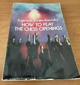 How to Play the Chess Openings by Znosko-Borovsky, Eugene - Picture 1 of 3