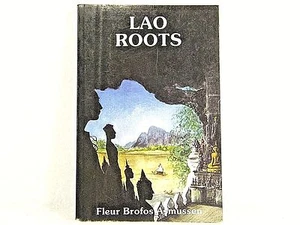 Lao Roots: Fragments of a Nordic-Lao Family Saga-Fleur Brofos Asmussen 'SIGNED' - Picture 1 of 4