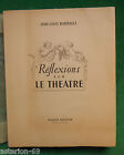 Jean Louis Barrault Reflexions Sur Le Theatre Eo Num 1949 Ills P Cabanne