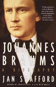 Johannes Brahms: Eine Biographie von Jan Swafford (Englisch) Taschenbuch - Bild 1 von 1
