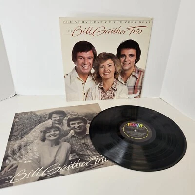 The Bill Gaither Trio: The Very Best Of The Very Best  Vinyl LP Album 1978 EX - Image 1 of 4
