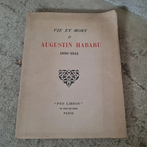Vie et mort d'Augustin Habaru 1898-1944 - Picture 1 of 3