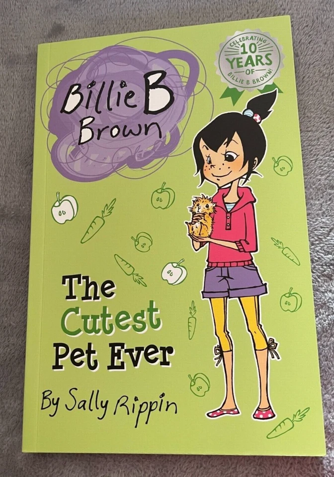 NEW, SALLY RIPPIN. BILLIE B. BROWN. 10 YEAR EDITION, THE CUTEST PET EVER - Image 1 of 1