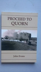 Proceed to Quorn JOHN EVANS Terowie Peterborough Quorn railway 2009 SC #YY.1 - Picture 1 of 5