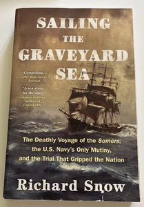Sailing the Graveyard Sea (the Voyage Of the Somers)- Paperback - Picture 1 of 3