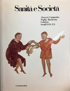 SANITÁ E SOCIETÁ - VOL. V - ABRUZZI, CAMPANIA, PUGLIA, BASILICATA, CALABRIA - Imagen 1 de 1
