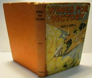 Wings for Victory Roy J. Snell Book 1942 WWII  Donohue & Co - Picture 1 of 2