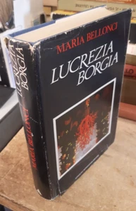 Lucrezia Borgia di Maria Bellonci - UN CLASSICO DEL SAGGIO BIOGRAFICO STORICO - Imagen 1 de 1