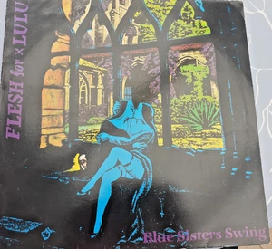 Flesh For Lulu - Blue Sisters Swing 12" Vinyl Schallplatte - 1985 - Hybrid RIB 3 -VG+/VG - Bild 1 von 3