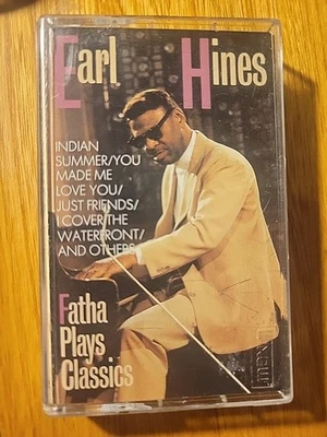 Earl Hines   fatha plays classics    cassette - Image 1 of 3