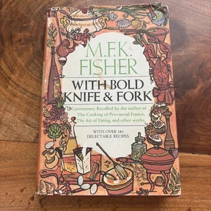 Mit kühnem Messer & Gabel, M.F.K. Fisher Kochbuch 1969 Hardcover 140 Rezepte - Bild 1 von 8