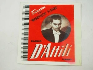 Toscanini Says Magnificent Playing Glauco D'Attili Pianist Label 1946 - Picture 1 of 6