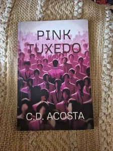 NEW Pink Tuxedo by C.D. Acosta Paperback Book SIGNED - Picture 1 of 3