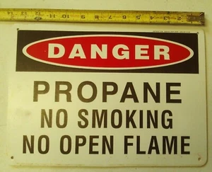 OSHA (14" x 10") / DANGER PROPANE / NO SMOKING / NO OPEN FLAME (FREE Shipping!) - Picture 1 of 3