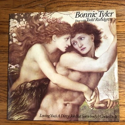 BONNIE TYLER TODD RUNDGREN LOVING YOU'S A DIRTY JOB... 7" SINGLE UK 1985 CBS - Image 1 of 4