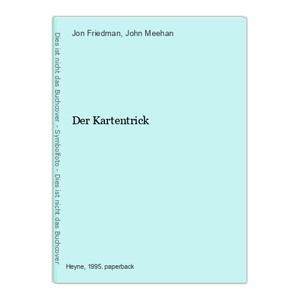 Der Kartentrick Friedman, Jon und John Meehan: